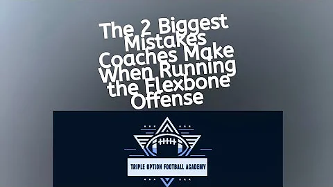 The 2 Biggest Mistakes Coaches Make When Running the Flexbone Offense