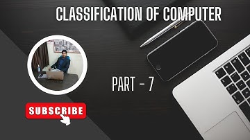 Part - 7 ( Classification of Computers ) #Basic  #computer #tutorial #adca #dca  @Arif_Anjum