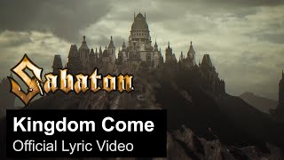 Video thumbnail of "SABATON - Kingdom Come (Official Lyric Video)"