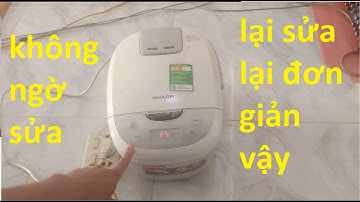 sửa lỗi Nồi cơm điện sharp báo lỗi E5