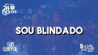 Banda Som e Louvor - Sou Blindado - DVD 24 Horas chords