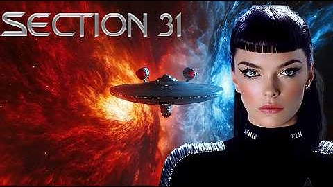 Star Trek Section 31 Reimagined as DS9 Spin Off - AI Trailer