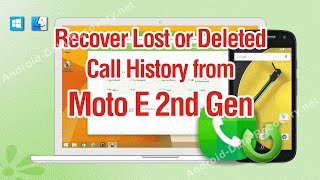 How to Recover Lost or Deleted Call History from Moto E 2nd Gen screenshot 4