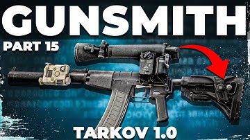 Gunsmith Part 15 - Patch 1.0 - Mechanic Task Guide