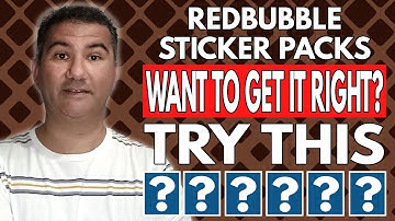 How to Create Eye Catching Redbubble Sticker Packs