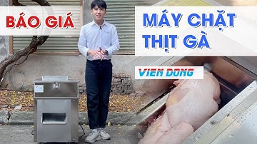 [BÁO GIÁ] MÁY CHẶT THỊT GÀ HIỆN ĐẠI - CẮT THỊT ĐỀU,  ĐẸP,  SIÊU NHANH!