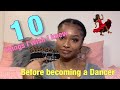 10 THINGS I WISH I KNEW BEFORE BECOMING A DANCER