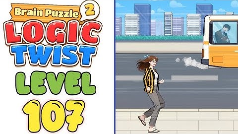 brain puzzle 2 logic twist level 107 Chase the shuttle bus