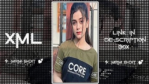 New Trending Xml Preset🥵🔥Alight Motion N E W - X M L - F I L E🔥Instagram Trending Video🤪@mrmedit