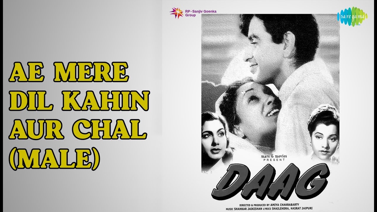Ae Mere Dil Kahin Aur Chal (Male) | Daag | Talat Mahmood Songs | Dilip Kumar