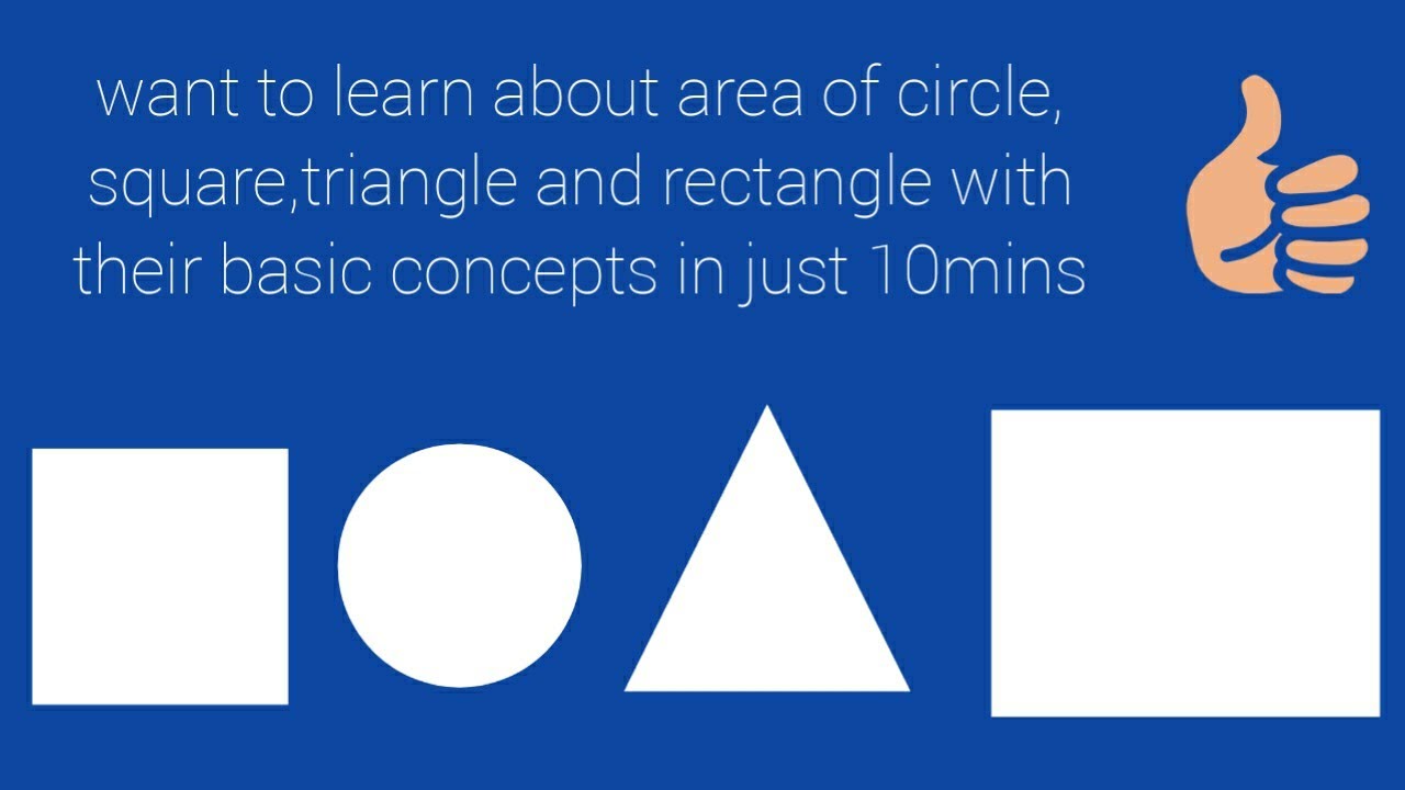 Area of circle, square , rectangle and triangle with knowledge of their ...