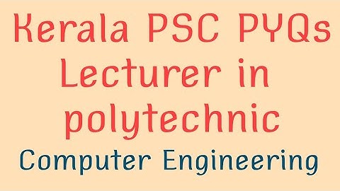 Kerala PSC | Lecturer in Polytechnic| Computer Engineering Part-3