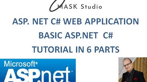 Web Application in ASP.NET c#  (Part 6) | Tutorials in 6 parts