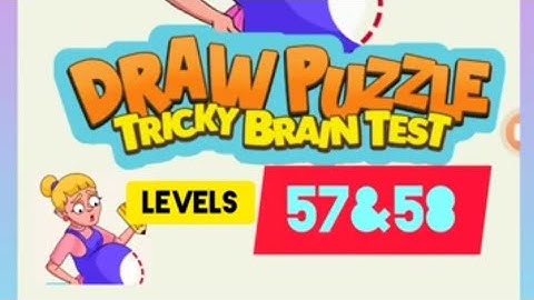#Draw puzzle :Tricky Brain test gameplay #Level57 & #Level58