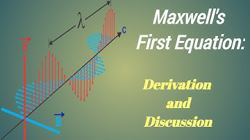 Derivation and discussion of Maxwell First Equation