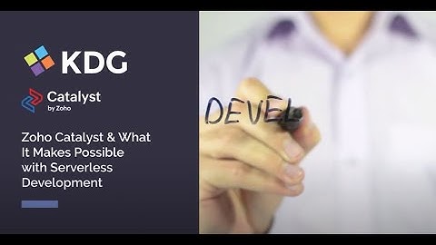 Zoho Catalyst & What It Makes Possible with Serverless Development