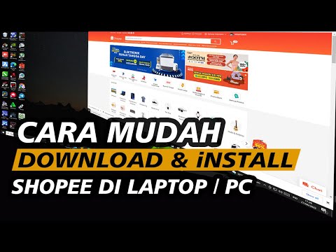 Cara Download dan Install Shopee di Laptop dan PC Super Cepat