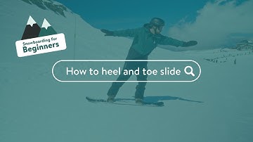 How to Heel and Toe Slide | Snowboarding for Beginners | Crystal Ski Holiday
