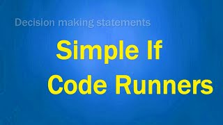 Simple If | Decision making statement | Episode 5 | Code Runners