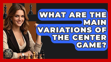 What Are The Main Variations Of The Center Game? - The Chess Codex