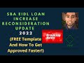 SBA EIDL Loan Increase Reconsideration Update 2022 (FREE Template And How To Get Approved Faster!)