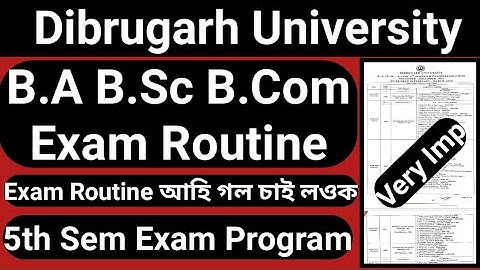 Dibrugarh University B.A B.Sc B.Com New Exam Program Published || New Exam Routine