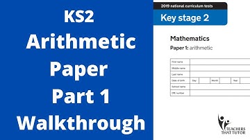 KS2 - Year 6 Arithmetic Paper Walkthrough (part 1)