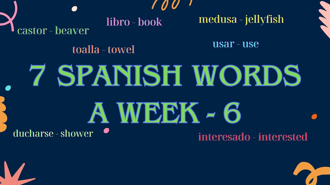 Learn spanish easy with vocabulary and phrase week 6 spanish for