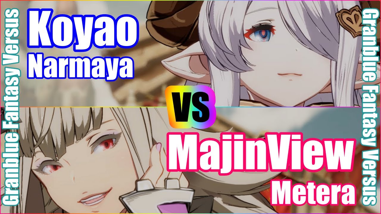 [GBVS] (4K) Granblue Fantasy Versus Rank match  Koyao (Narmaya) vs MajinView (Metera)