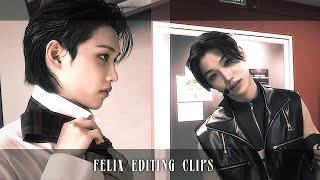 Felix editing clips !!