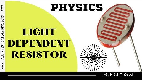 Light Dependent Resistor | #physicsinvestigatoryprojects | #physicspractical | #class12project |