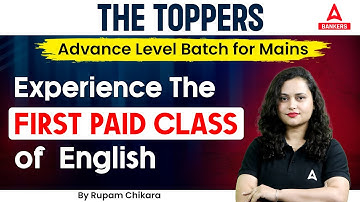 The Toppers | Advance Level Batch for Mains | SBI PO Mains | IBPS PO Mains English | Rupam Chikara