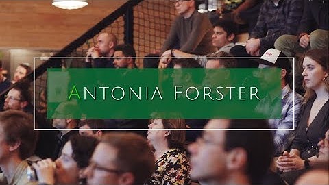Antonia Forster Showreel - Silicon Brighton