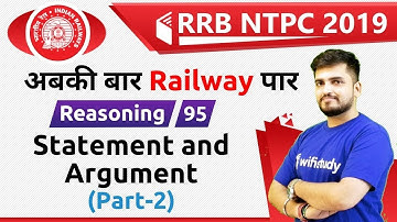 10:00 AM - RRB NTPC 2019 | Reasoning by Deepak Sir | Statement and Argument (Part-2)