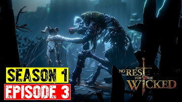 No Rest for the Wicked - The Ultimate In-Depth Guide and Playthrough - Season 1 - Episode 3