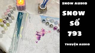 SNOW AUDIO SỐ 793 - TIA CỰC TÍM LÀM TÔI DỊ ỨNG