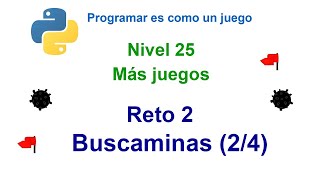 Python - Nivel 25 - Reto 2 - Buscaminas (2/4) - Creando tablero