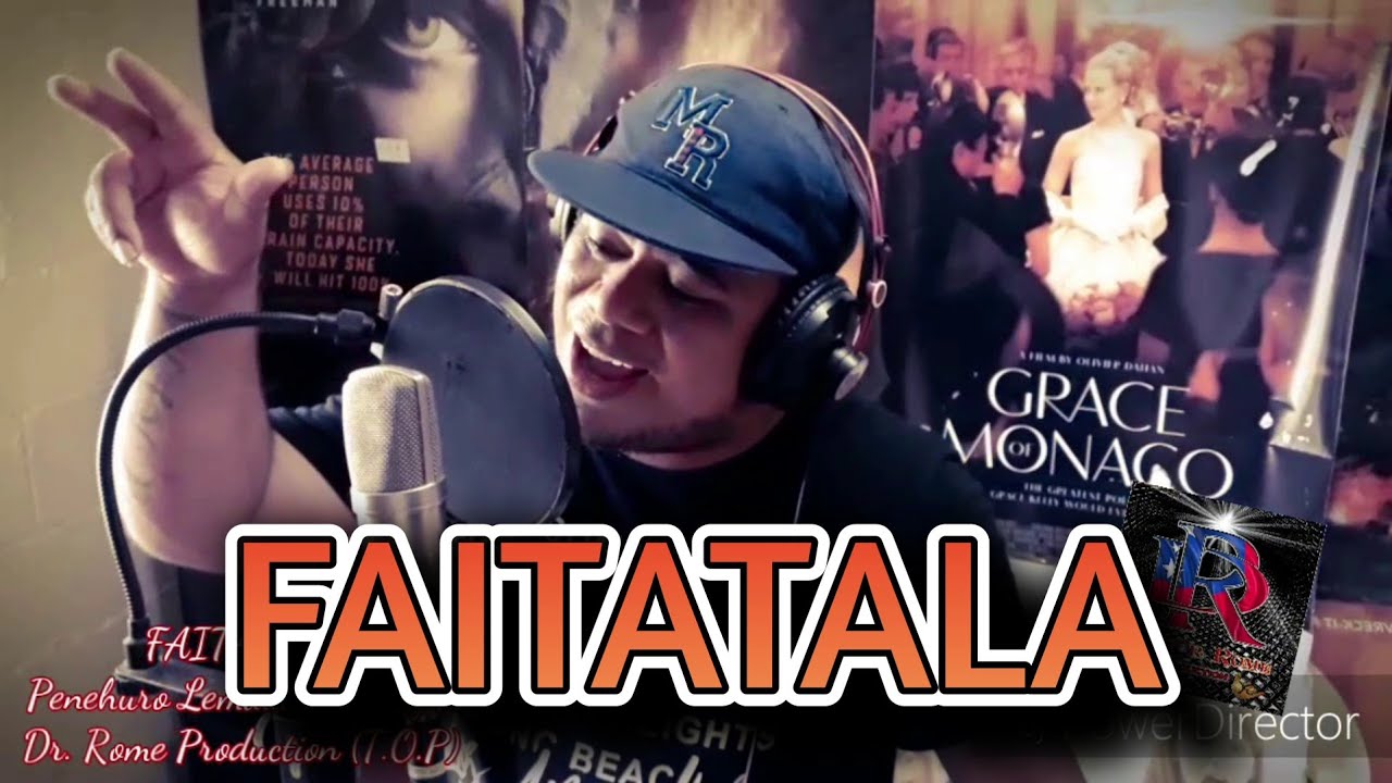 FAITATALA - Penehuro Lemauai ft King A (Dr. Rome Production)