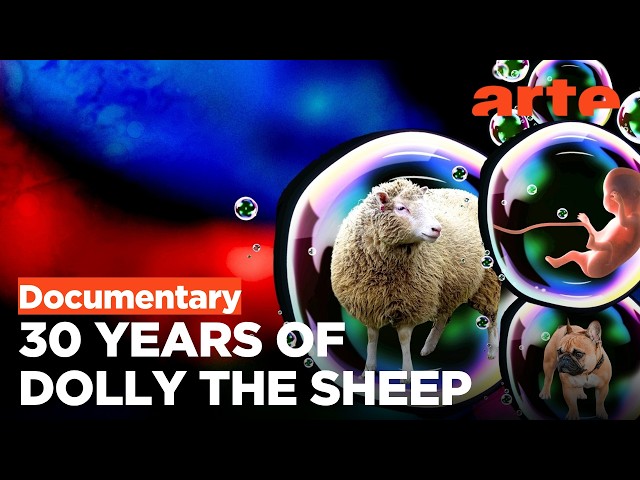 Dolly: The Cloning Revolution | ARTE.tv Documentary