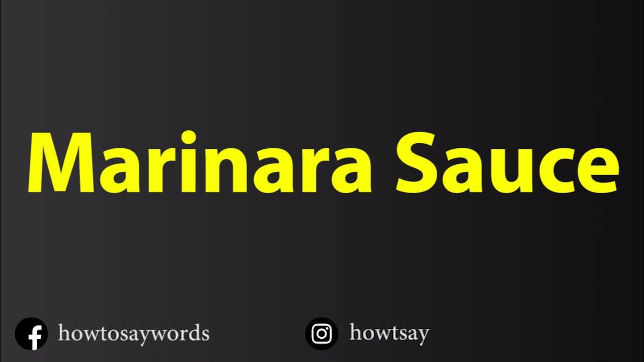 How To Pronounce Marinara Sauce YouTube