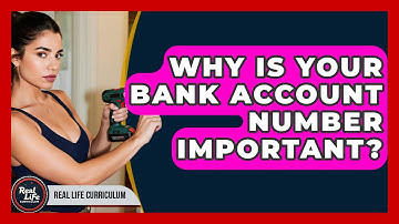 Why Is Your Bank Account Number Important? - Real Life Curriculum