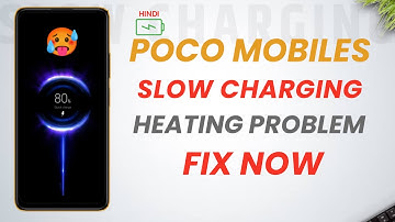 Poco Mobiles Slow Charging And Heating Problem🥵 | Solution Fix Now