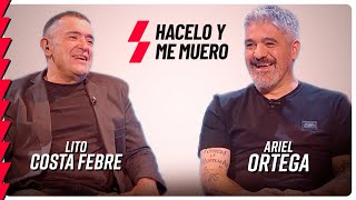 Ariel Ortega con Lito Costa Febre | Hacelo y me muero | Episodio 1 🎬