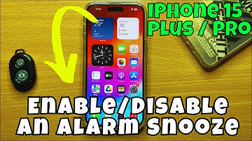 iPhone 15 / Plus / Pro  Enable/Disable An Alarm Snooze || IOS 17