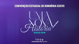 Convenção Estadual XXXVII - Ministério Quadrangular