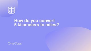 How do you convert 5 kilometers to miles?