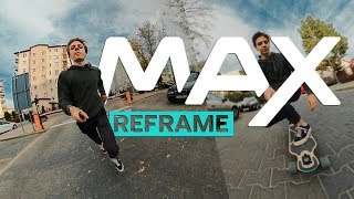 GoPro MAX - ReFrame test