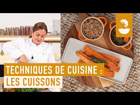 Techniques de cuisine : les cuissons