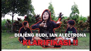 DIAJENG BUDI & IAN ALECTRONA, KLARIFIKASI ‼