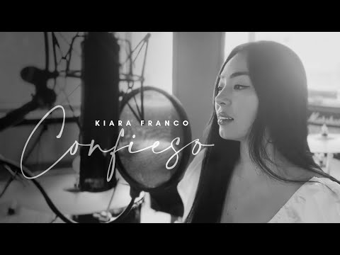 Kiara Franco - Confieso